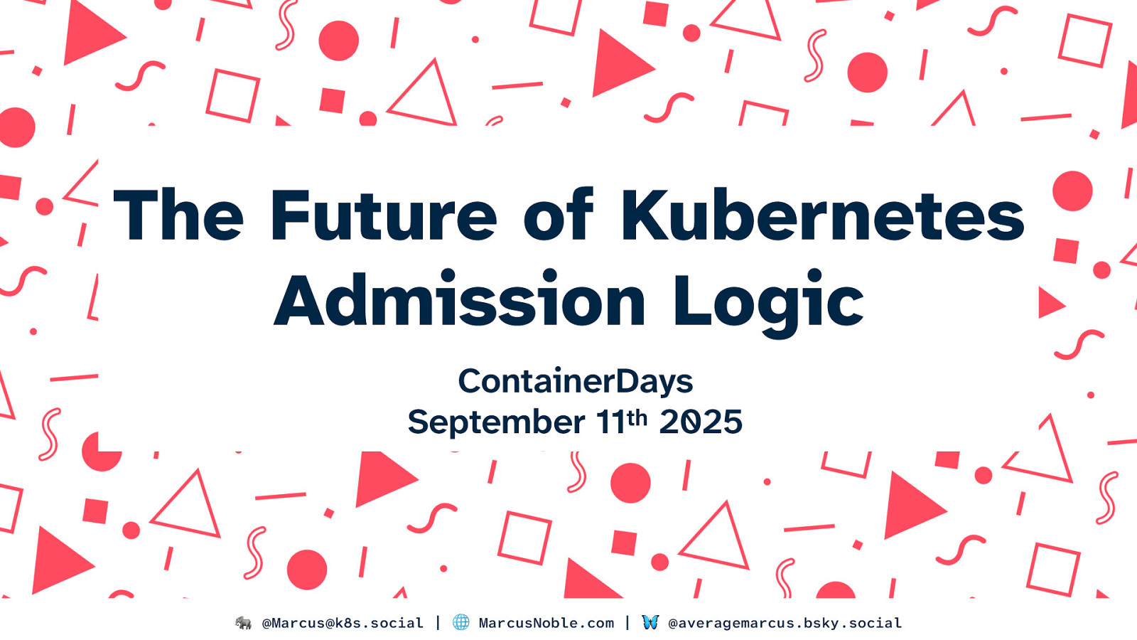The Future of Kubernetes Admission Logic