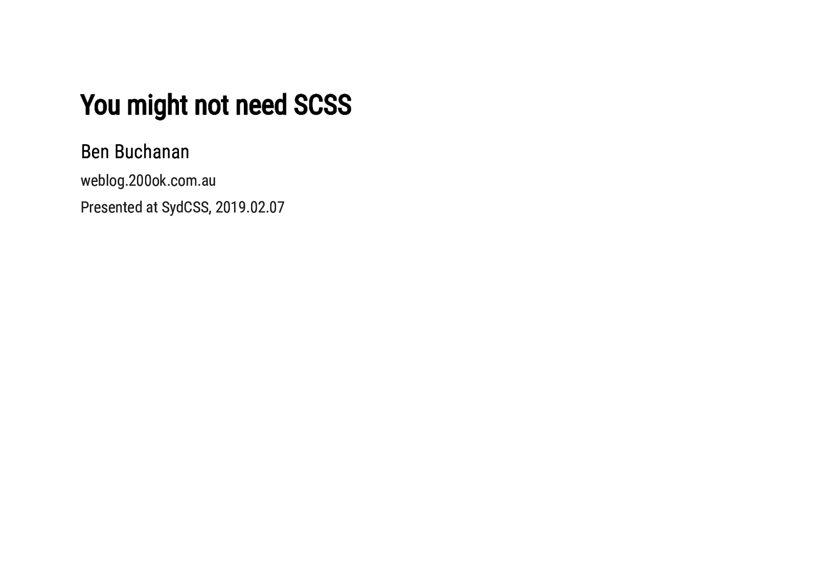 You Might Not Need SCSS