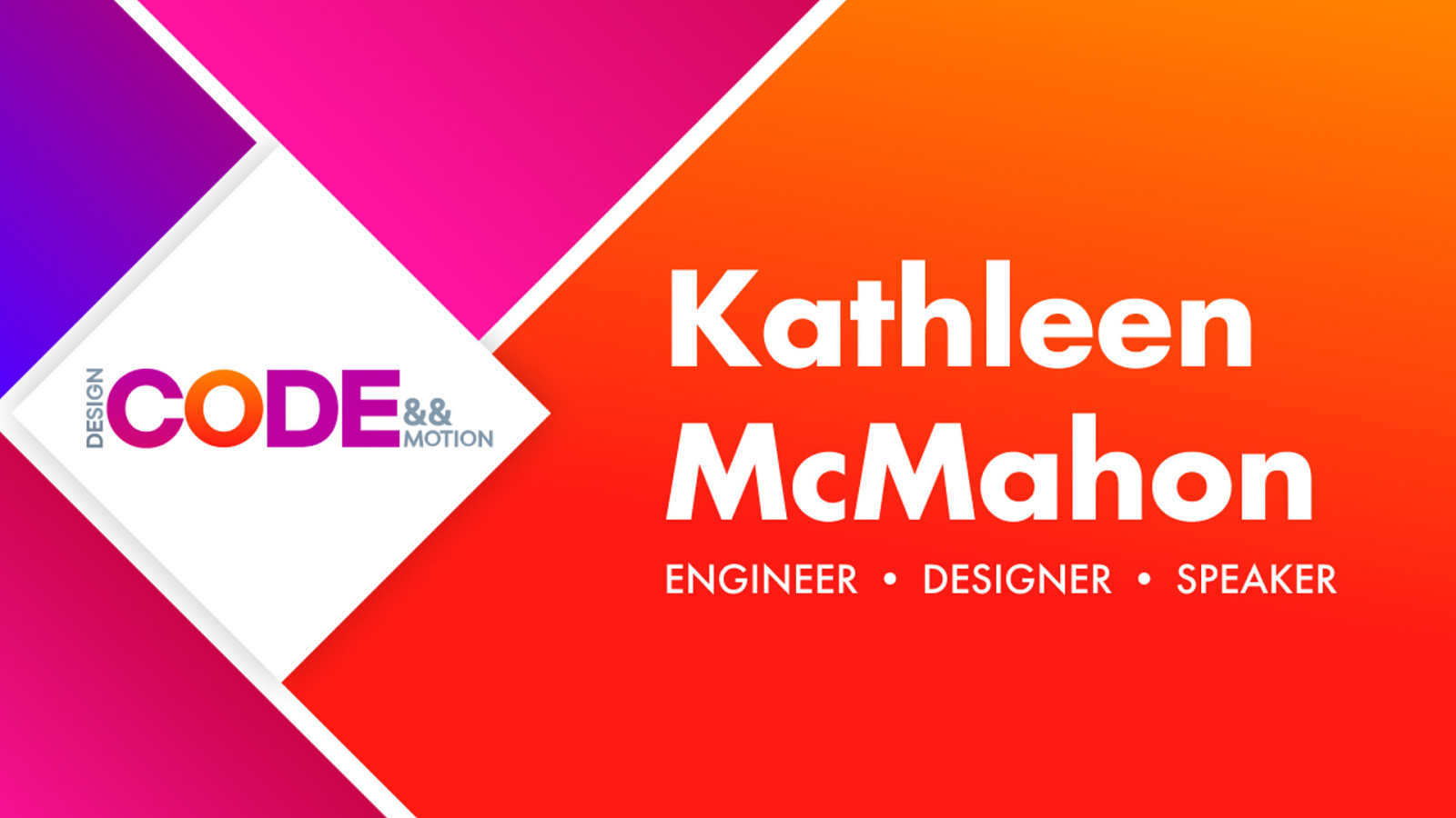 Kathleen McMahon — Engineer • Designer • Speaker