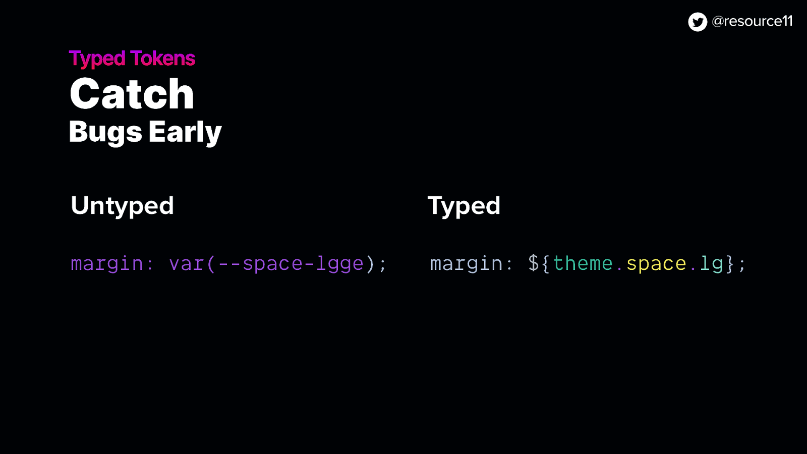 Typed Tokens Catch Bugs Early