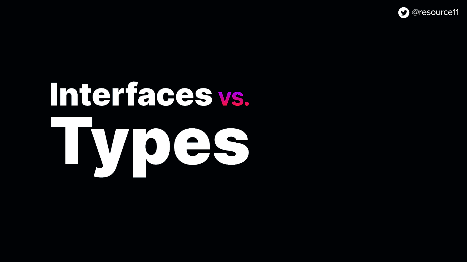 Interfaces vs. Types