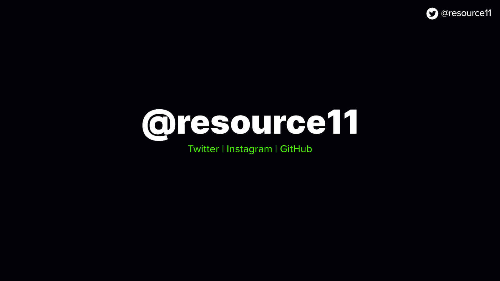 @resource11 Twitter | Instagram | GitHub