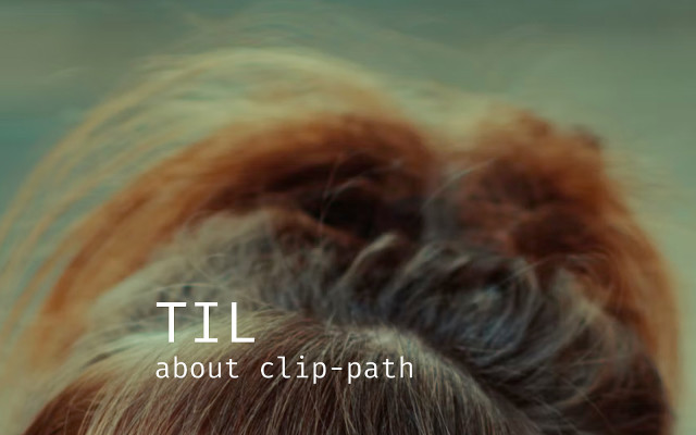 TIL about clip-path