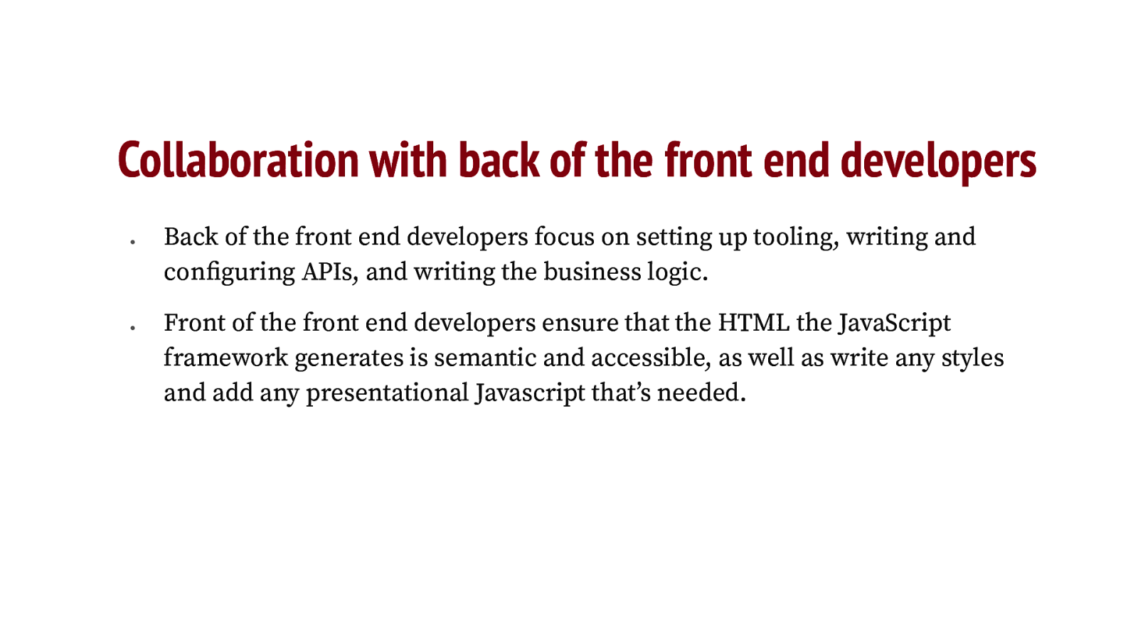Collaboration with back of the front end developers