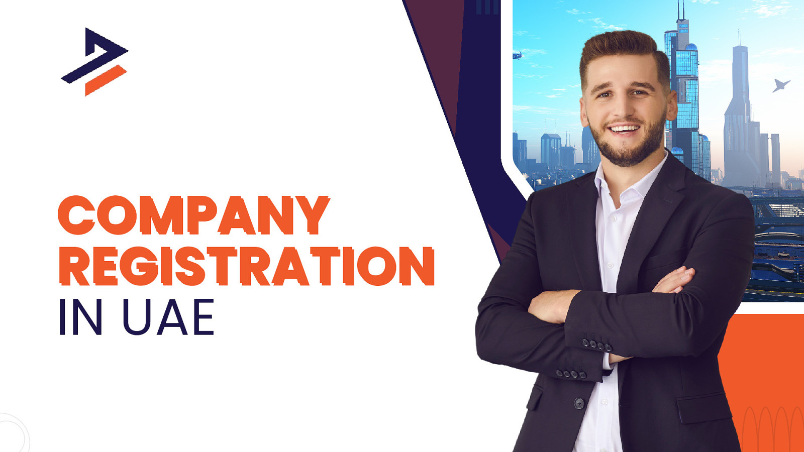 Company Registration in UAE: Complete Guide for New Businesses