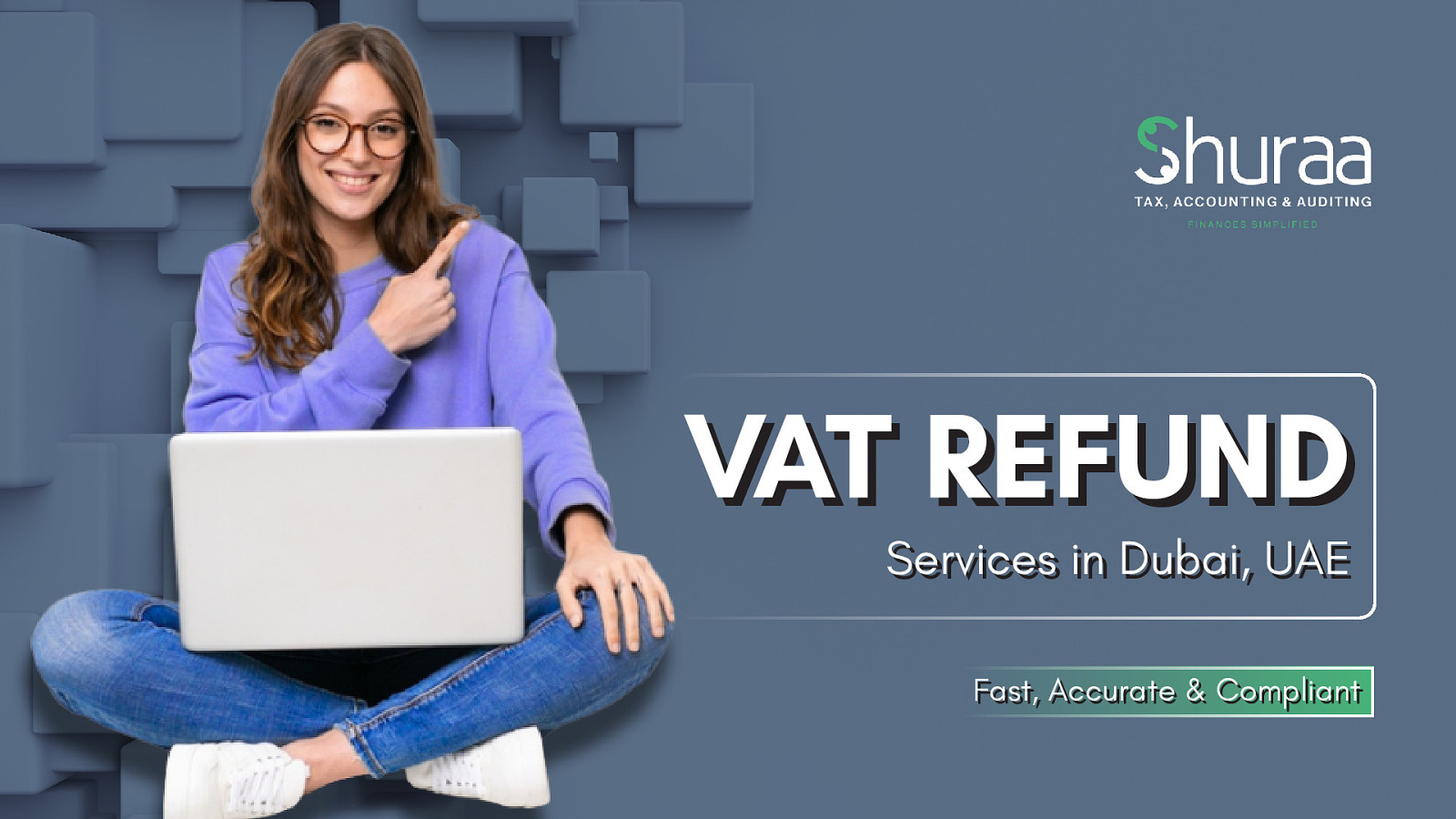 VAT Reclaim Services in Dubai – Fast, Accurate & Compliant