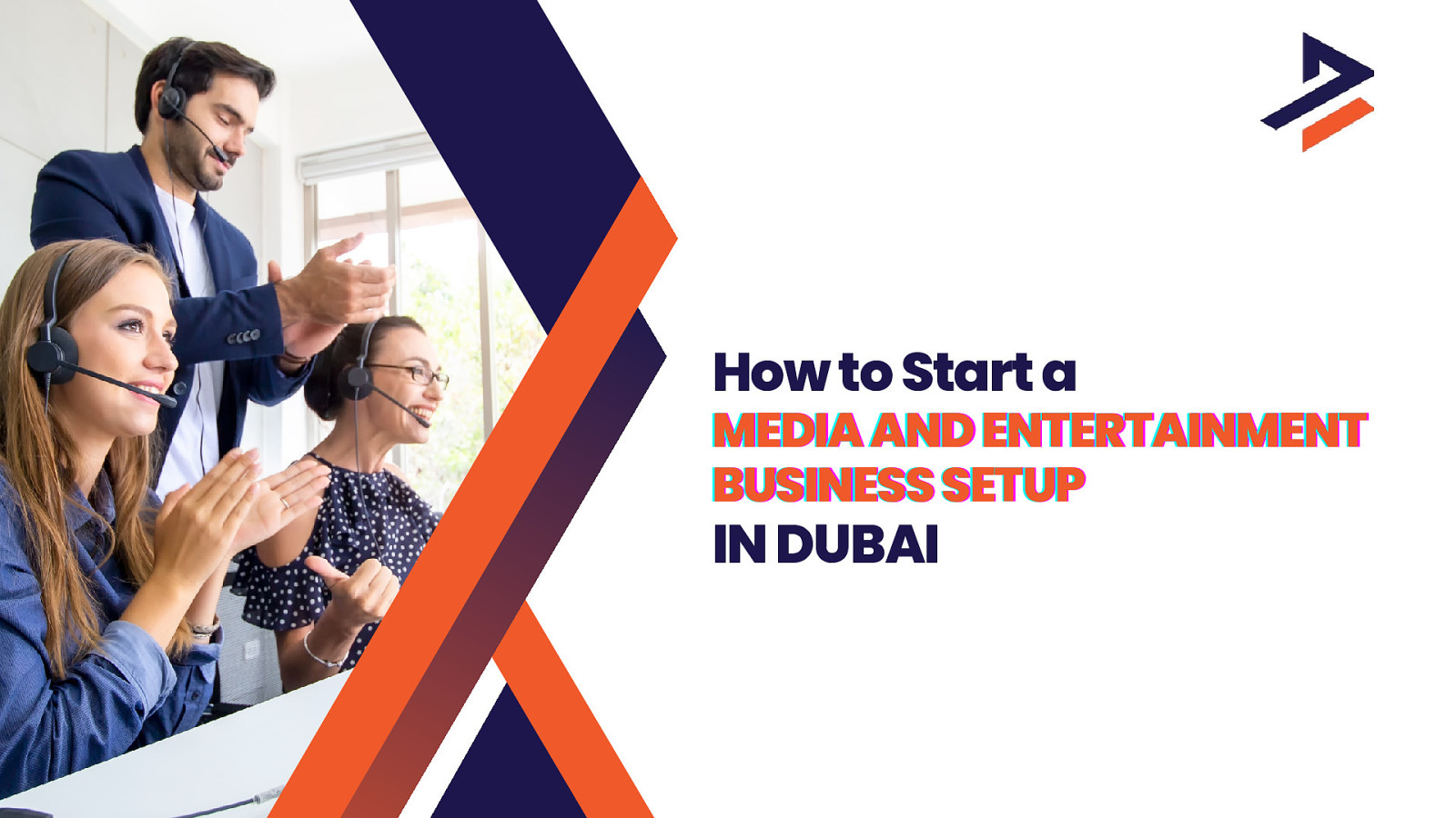 How to Get a Media Company License in Dubai by Dubiz Business