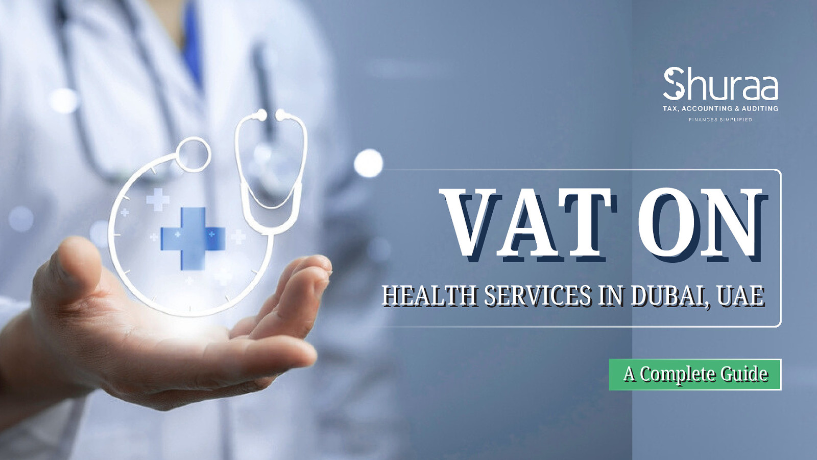 VAT on Healthcare Services in UAE | Shuraa Tax