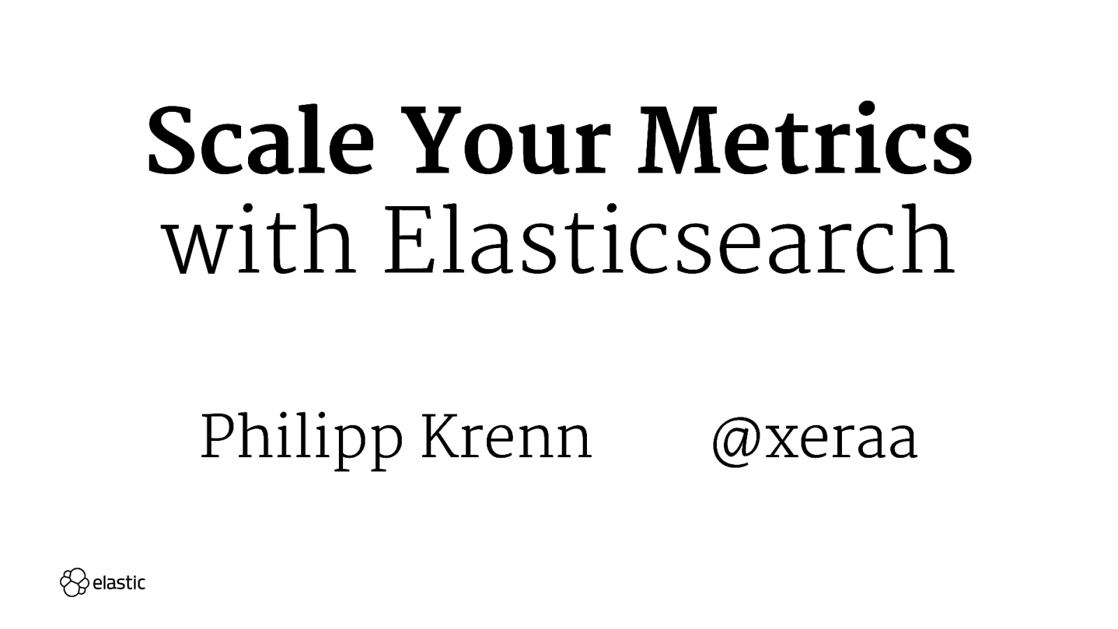 Scale Your Metrics with Elasticsearch