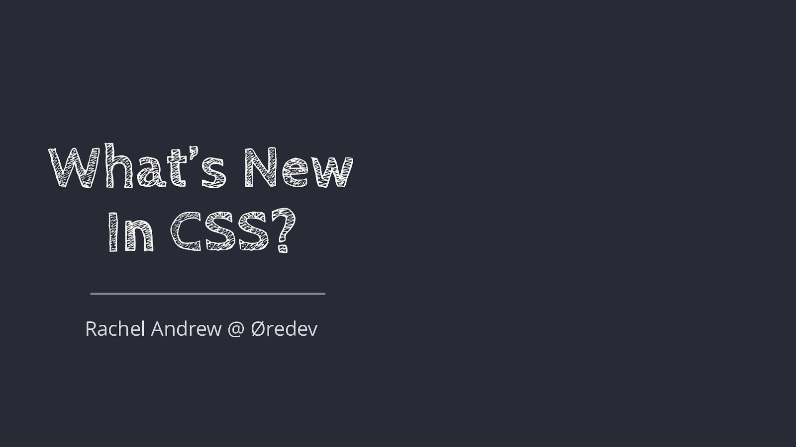 What's New In CSS?