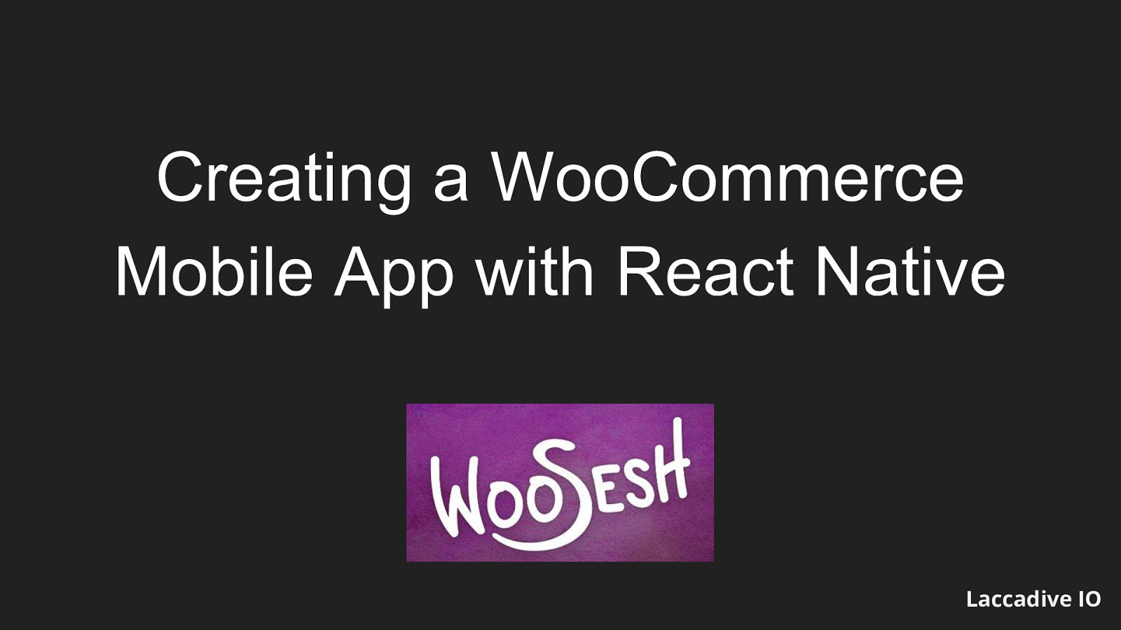 Creating a WooCommerce Mobile App with React Native
