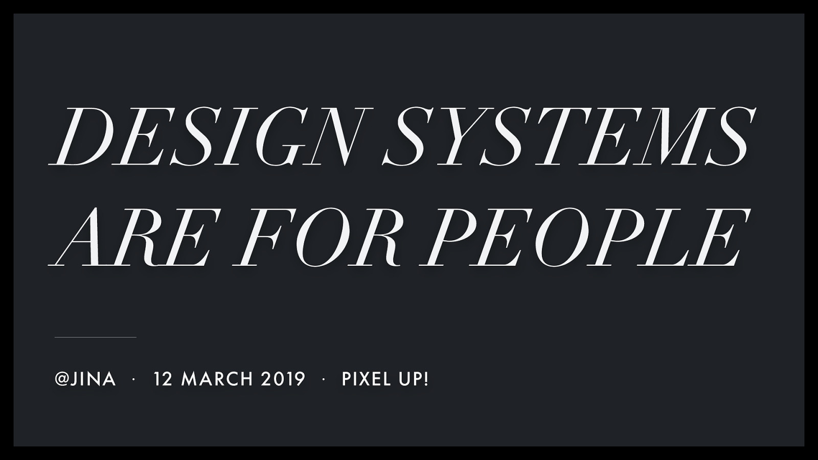 Design Systems are for People