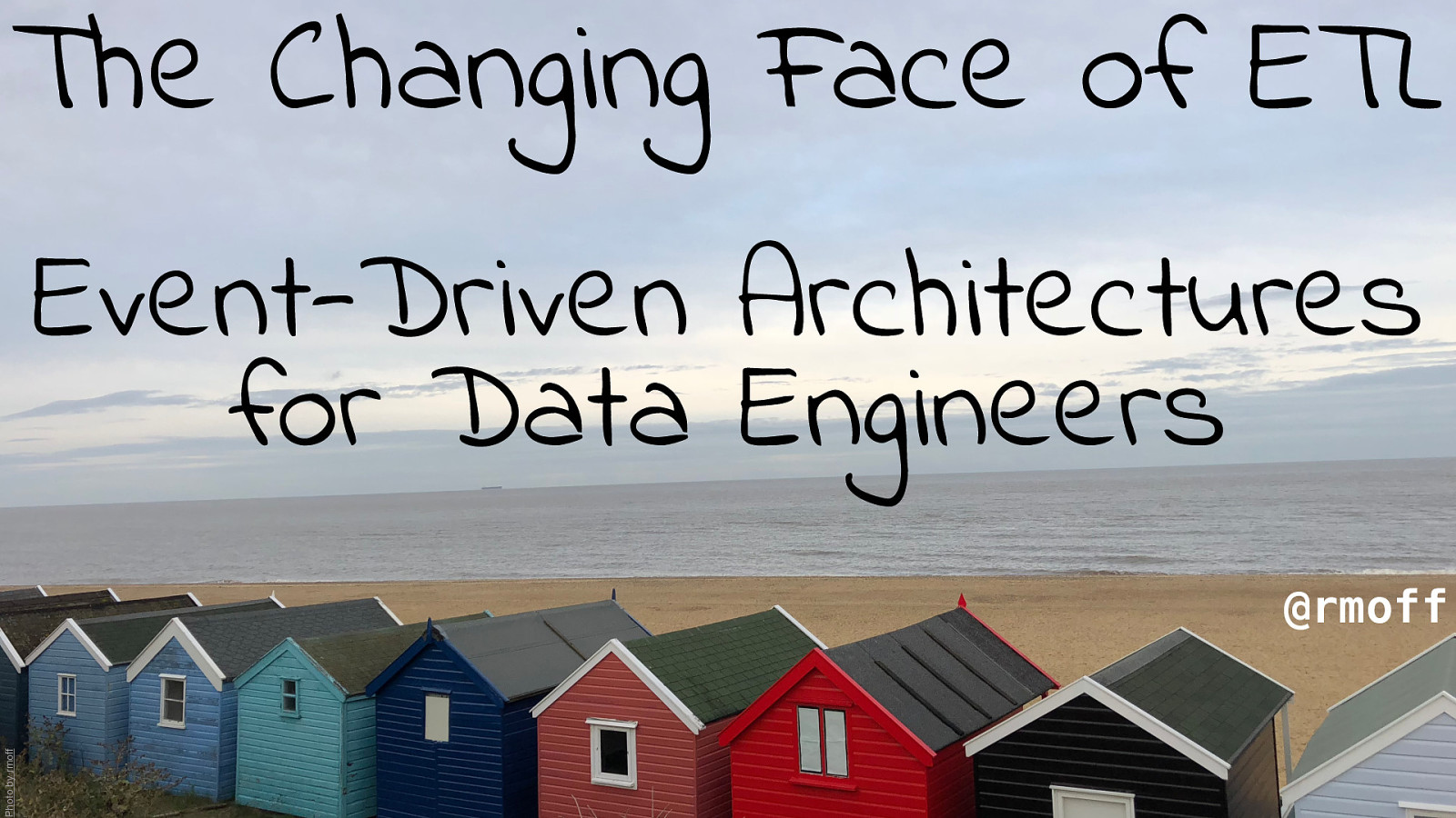 The Changing Face of ETL: Event-Driven Architectures for Data Engineers