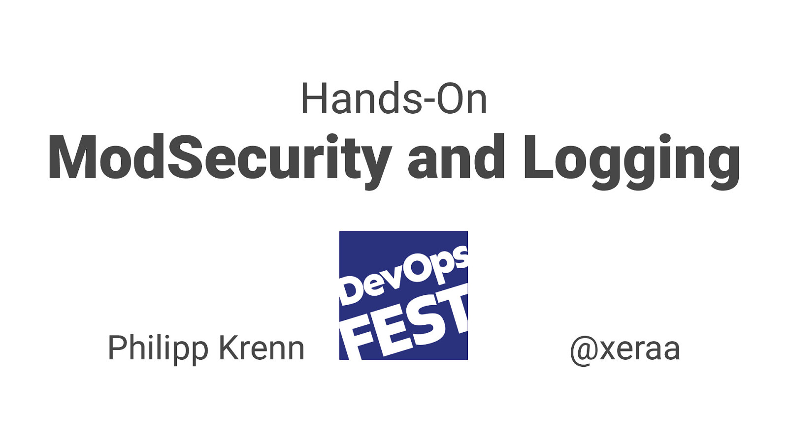 Hands-On ModSecurity and Logging