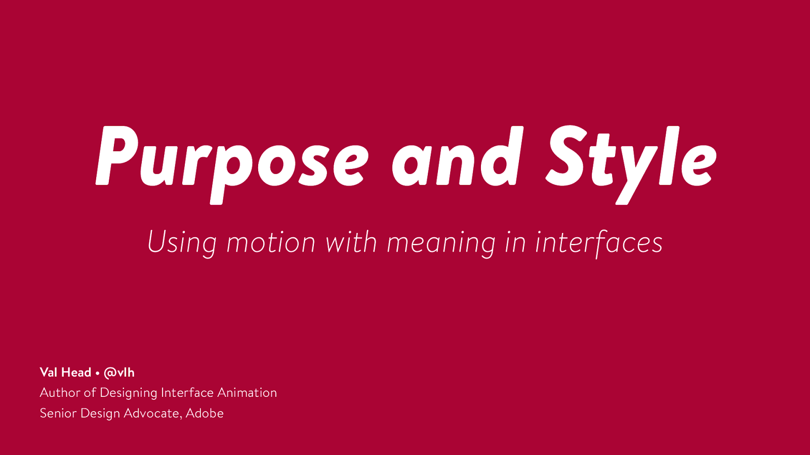 Purpose and Style: Using motion with meaning in interfaces