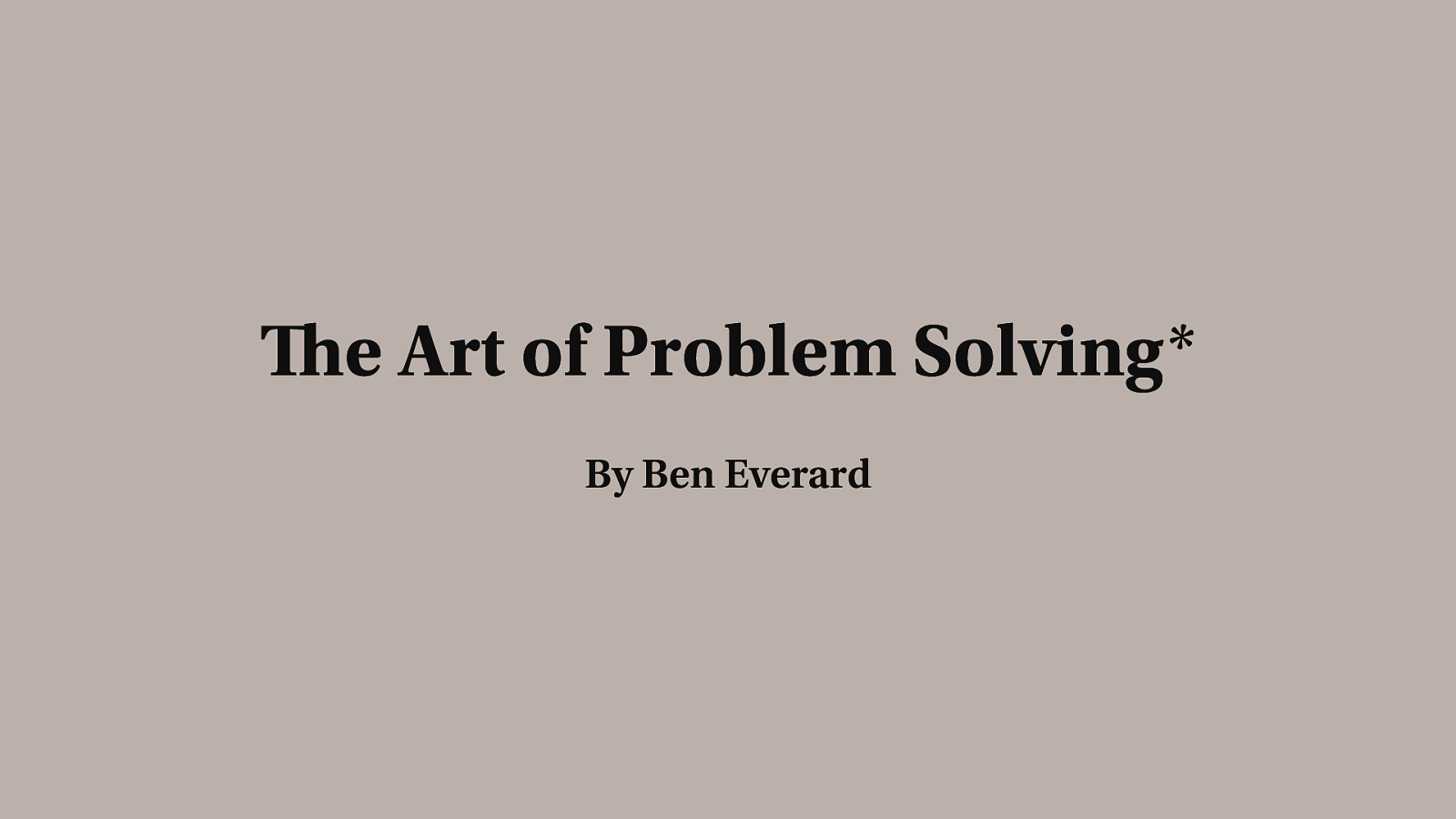 The Art of Problem Solving*
