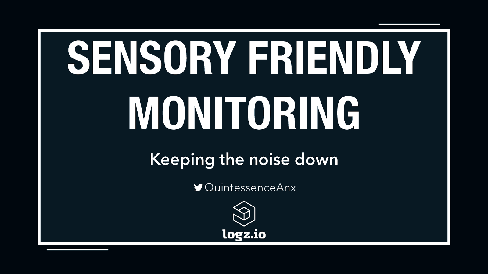 Sensory Friendly Monitoring: Keeping the Noise Down
