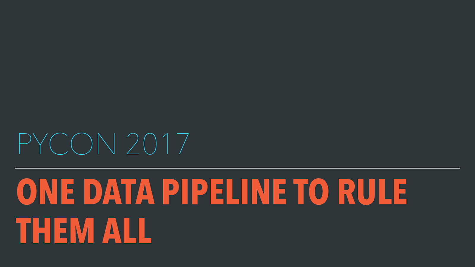 One Data Pipeline to Rule Them All