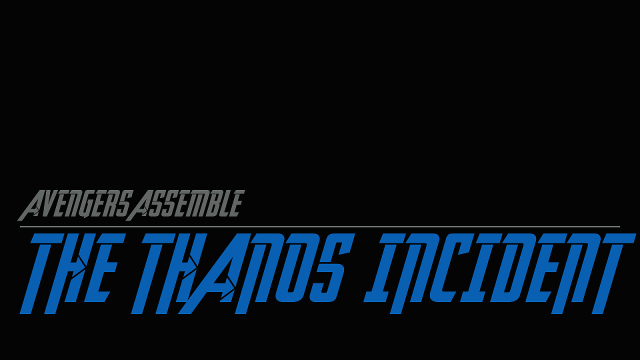 Avengers Assemble - The Thanos Incident