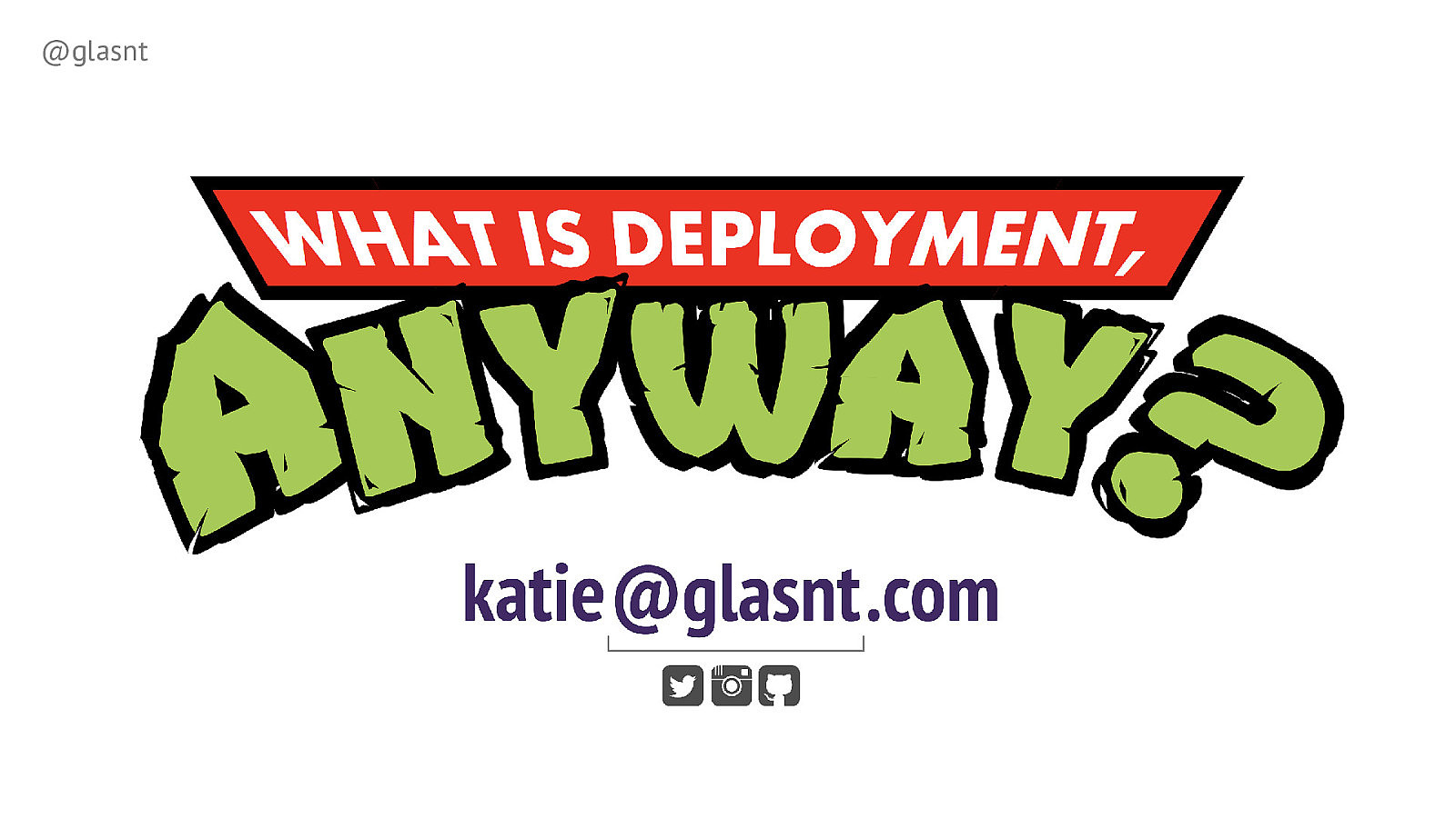 What is deployment, anyway?