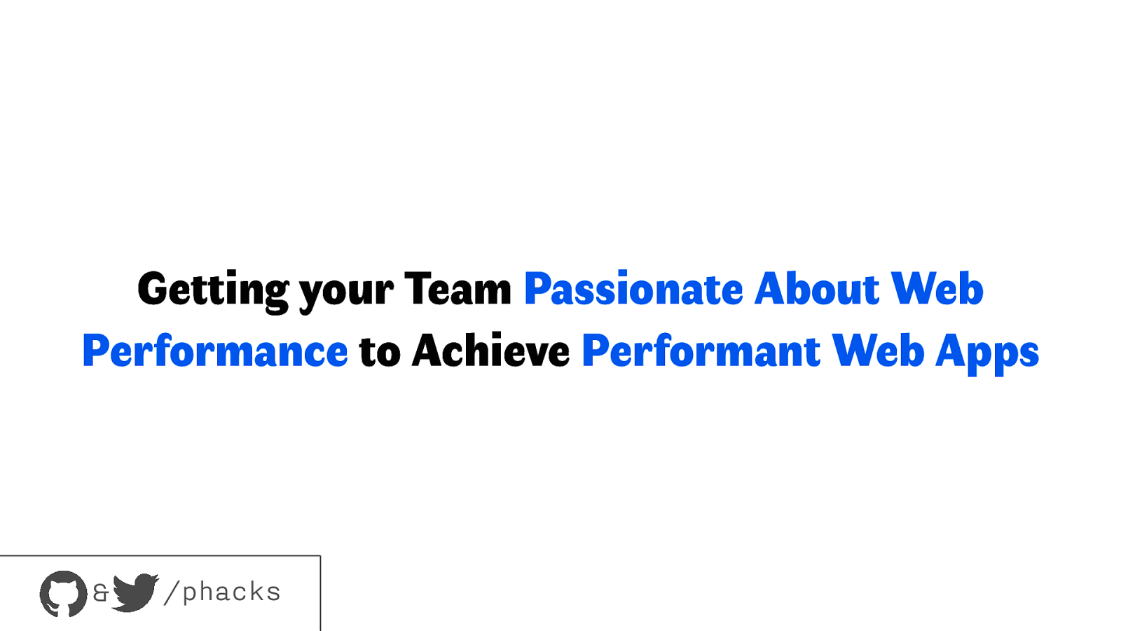 Getting your Team Passionate About Web Performance to Achieve Performant Web Apps