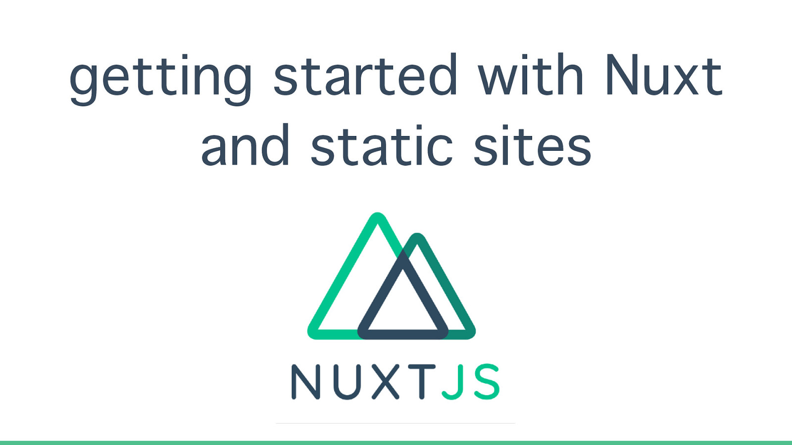 Getting started with nuxt.js + static sites