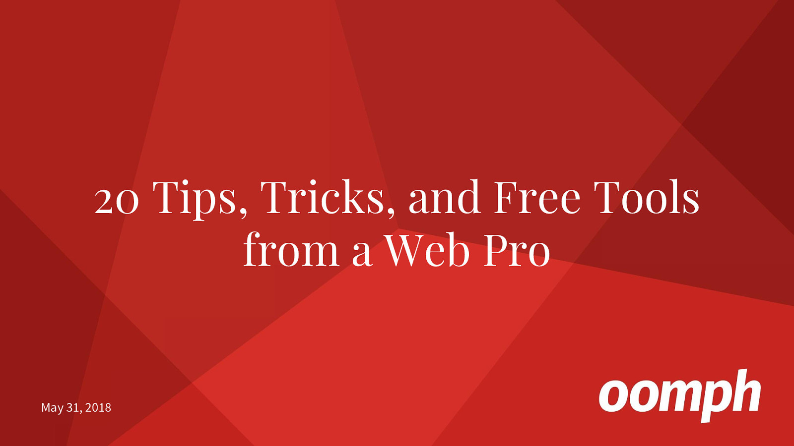 20 Tips, Tricks, and Free Tools from a Web Pro