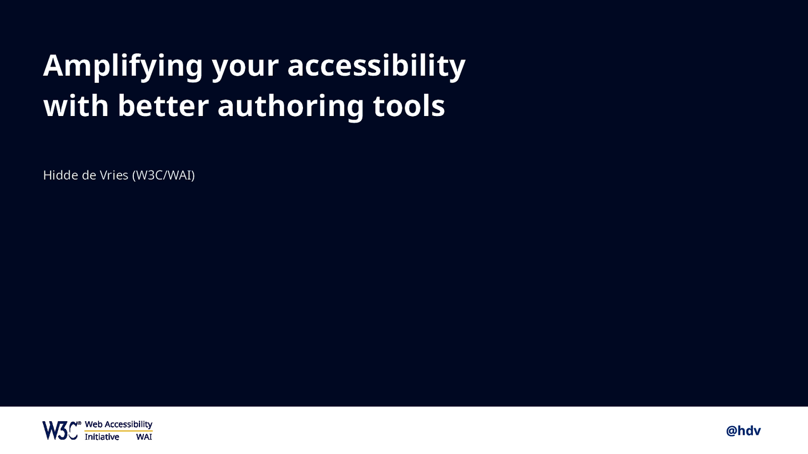  Amplifying your accessibility with better authoring tools