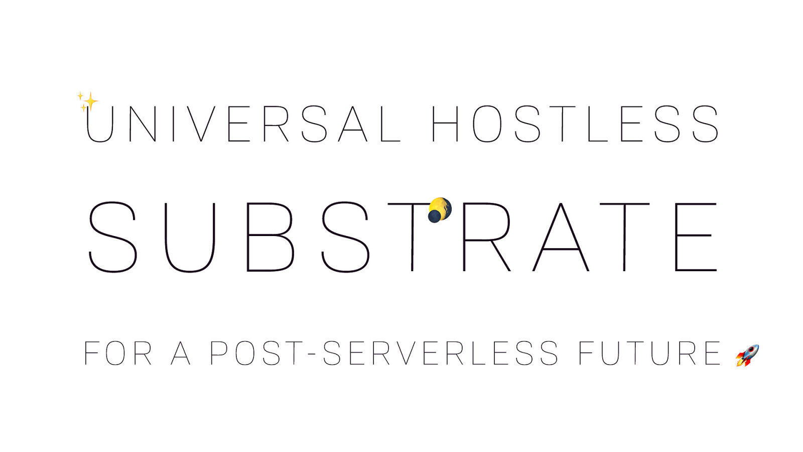 Calagry Edition — Universal Hostless Substrate for a Post-Servless Future