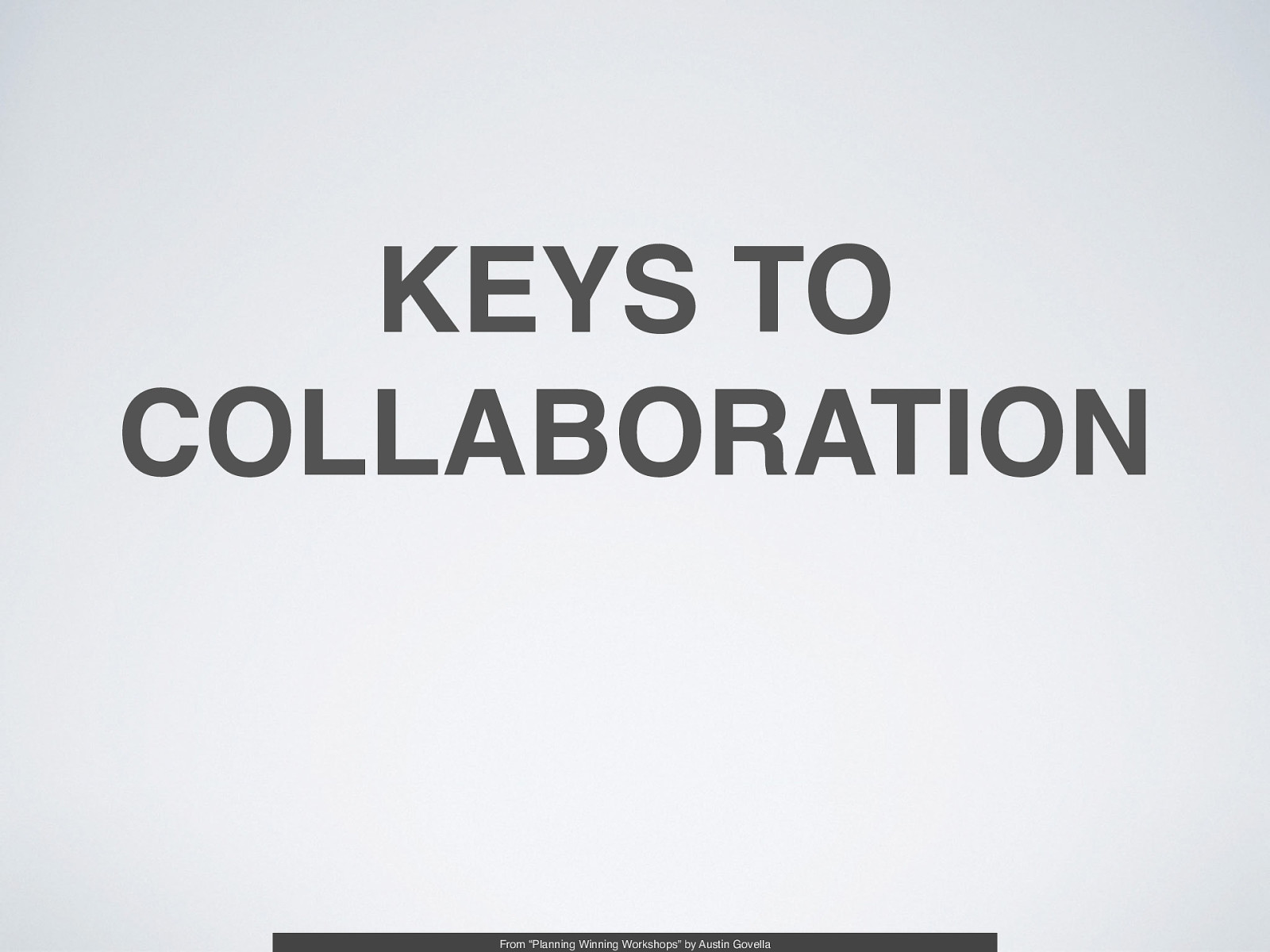 Keys to collaboration