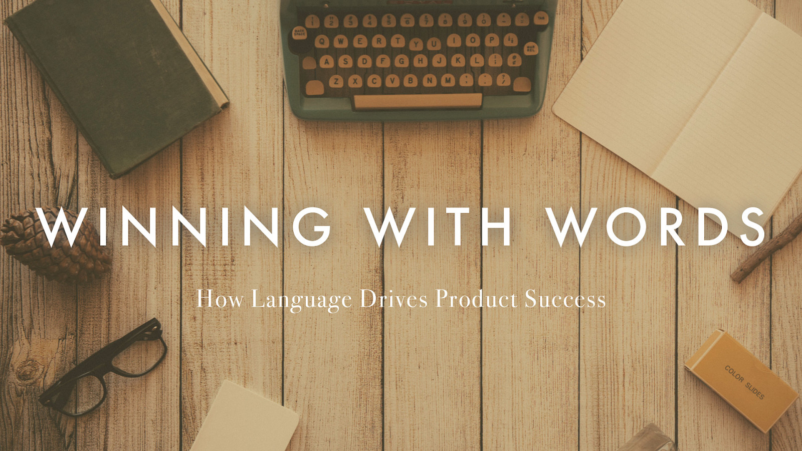 Winning With Words: How Language Drives Product Success