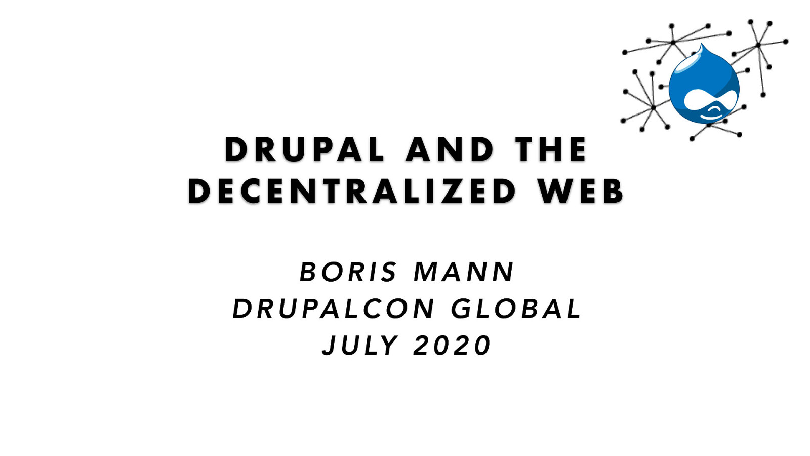 Drupal and the Decentralized Web