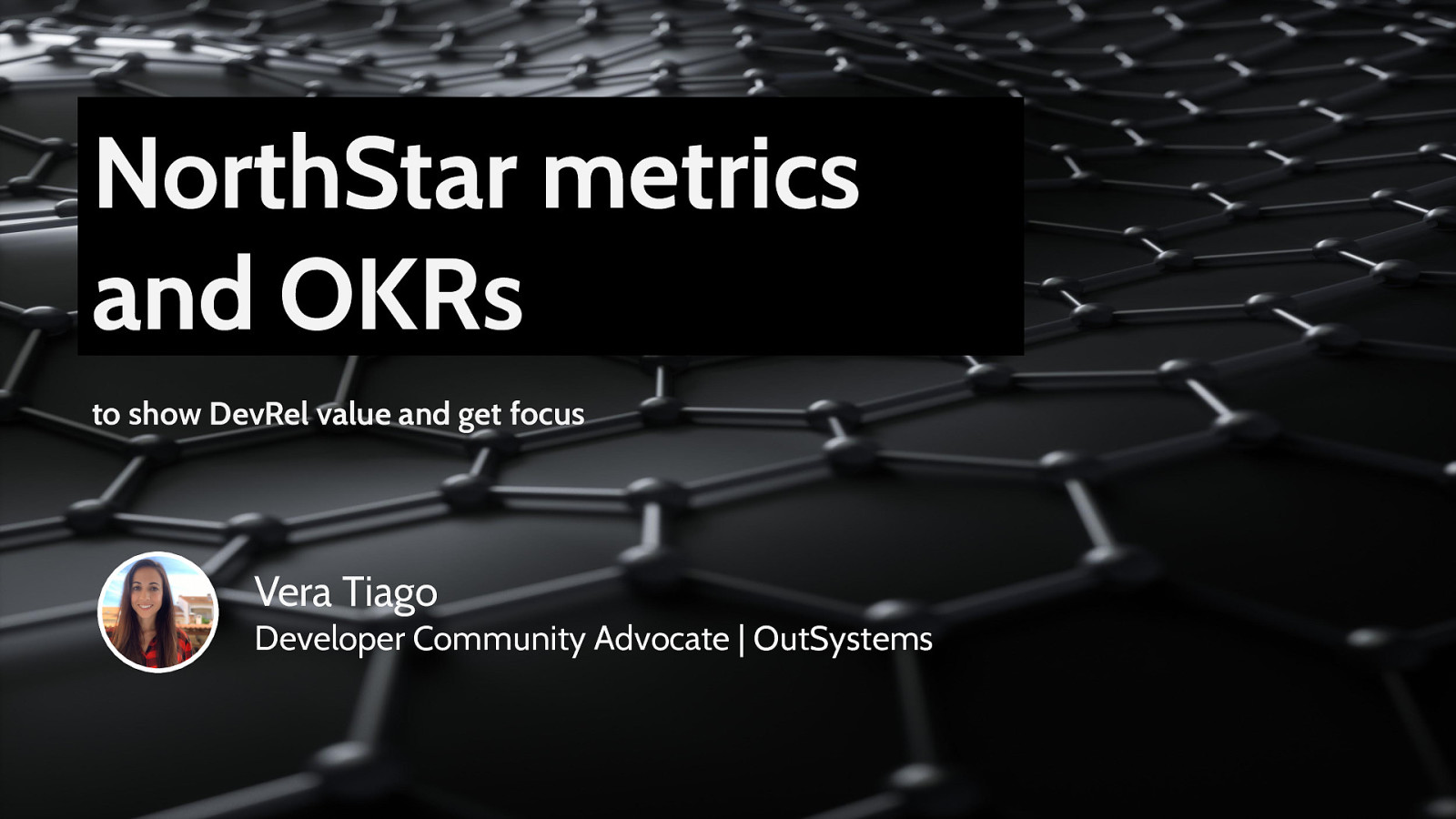 North Star metrics & OKRs to show DevRel Value and get Focus