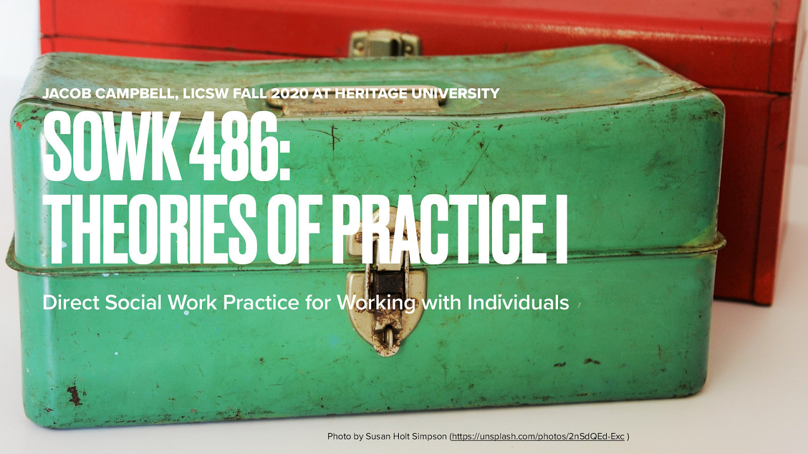 Week 01: SOWK 486 Theories of Practice I