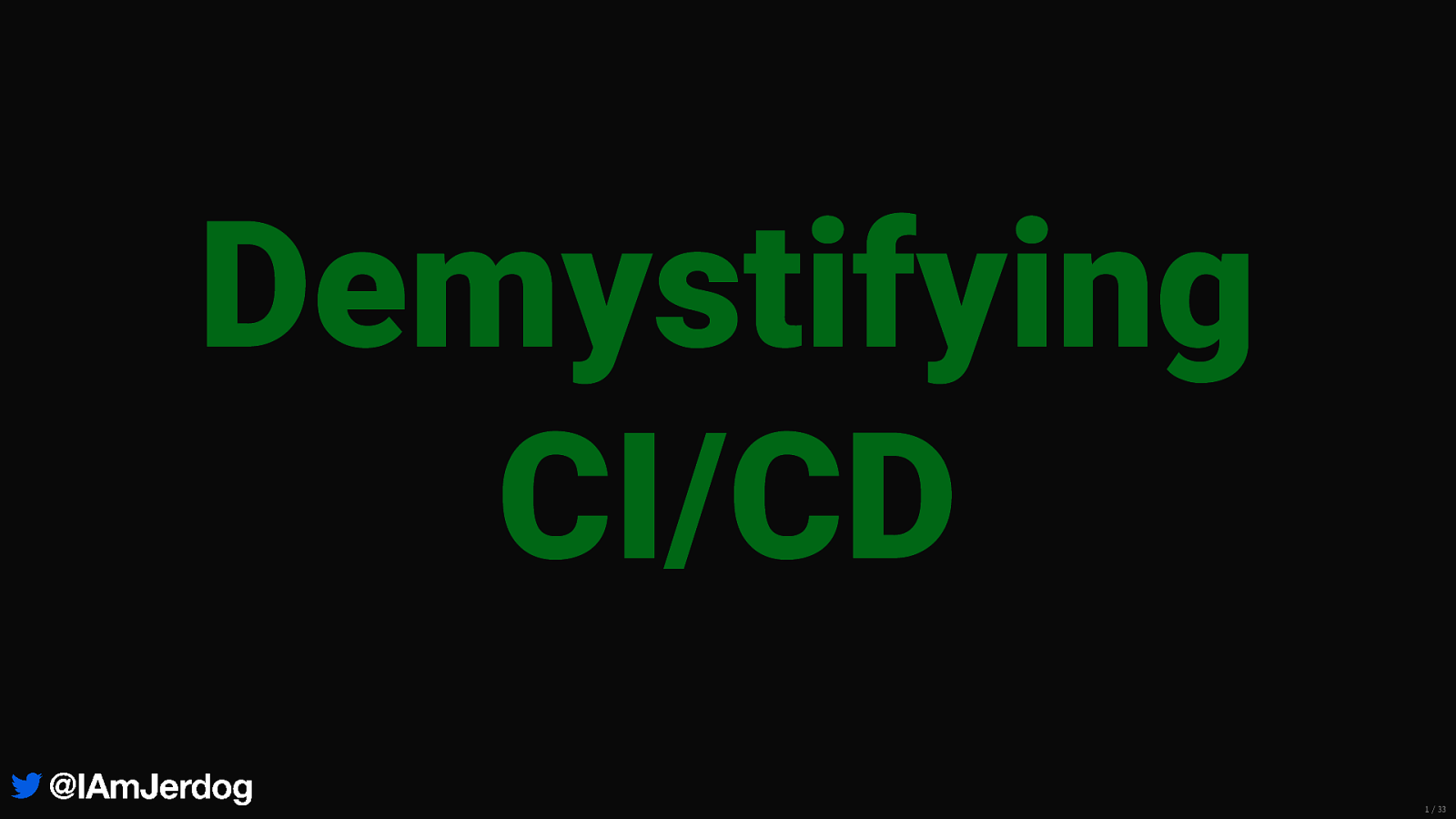 Demystifying CI/CD