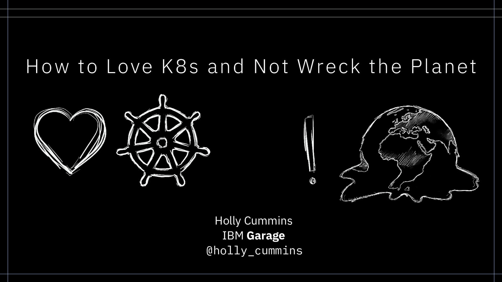 How to Love K8s and Not Wreck The Planet (keynote)