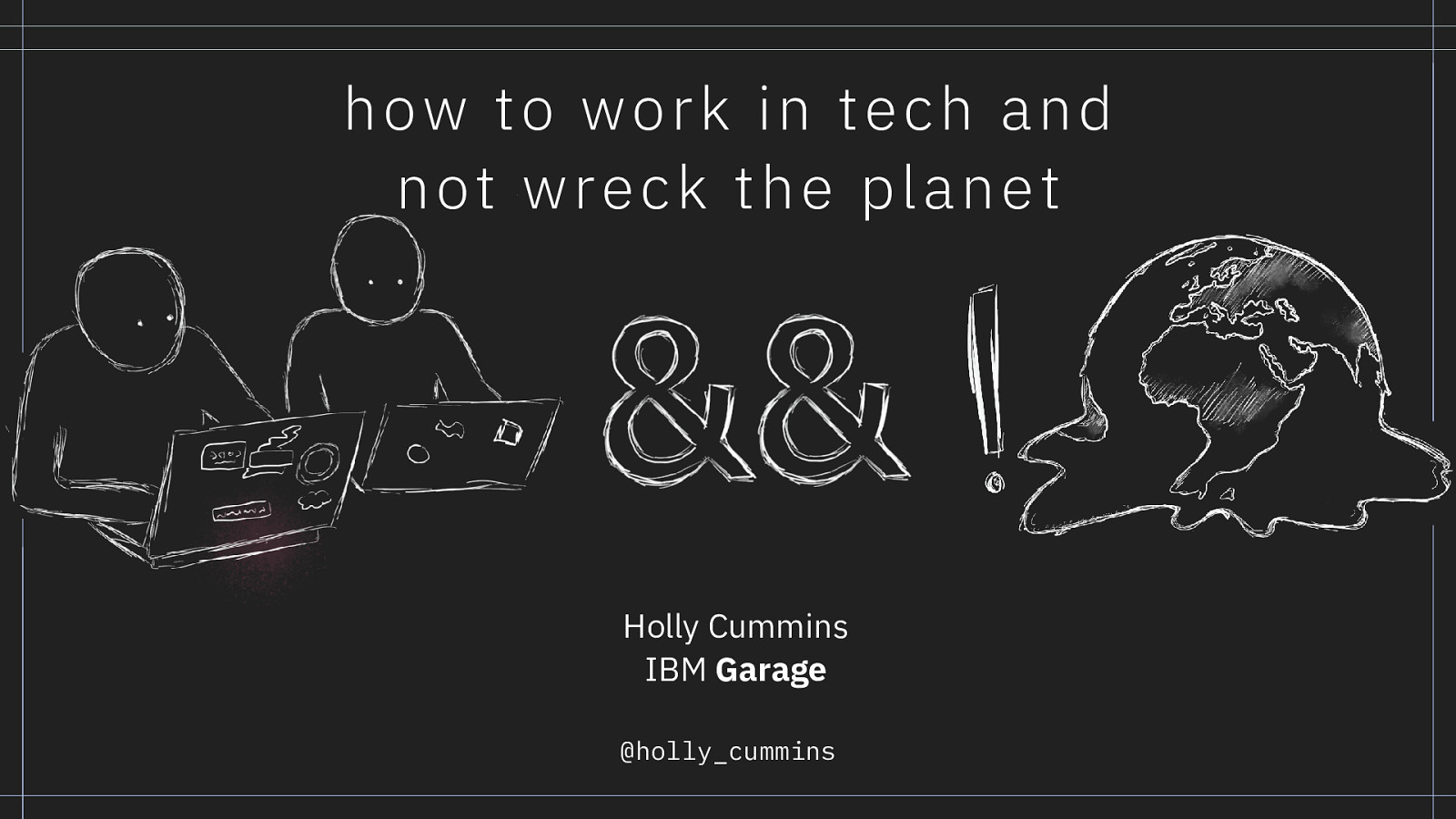 How to work in Tech and Not Wreck The Planet