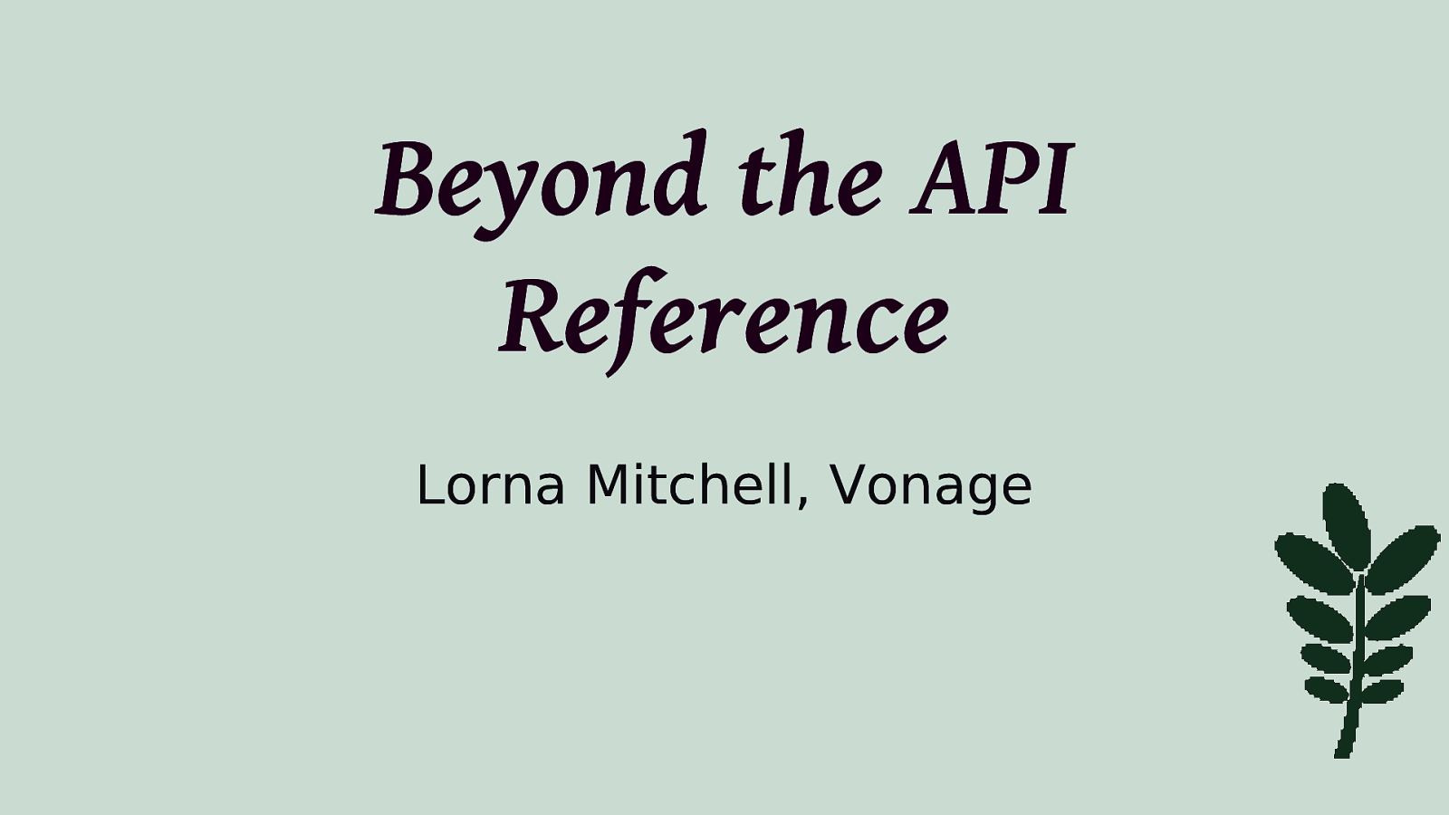Beyond the API Reference
