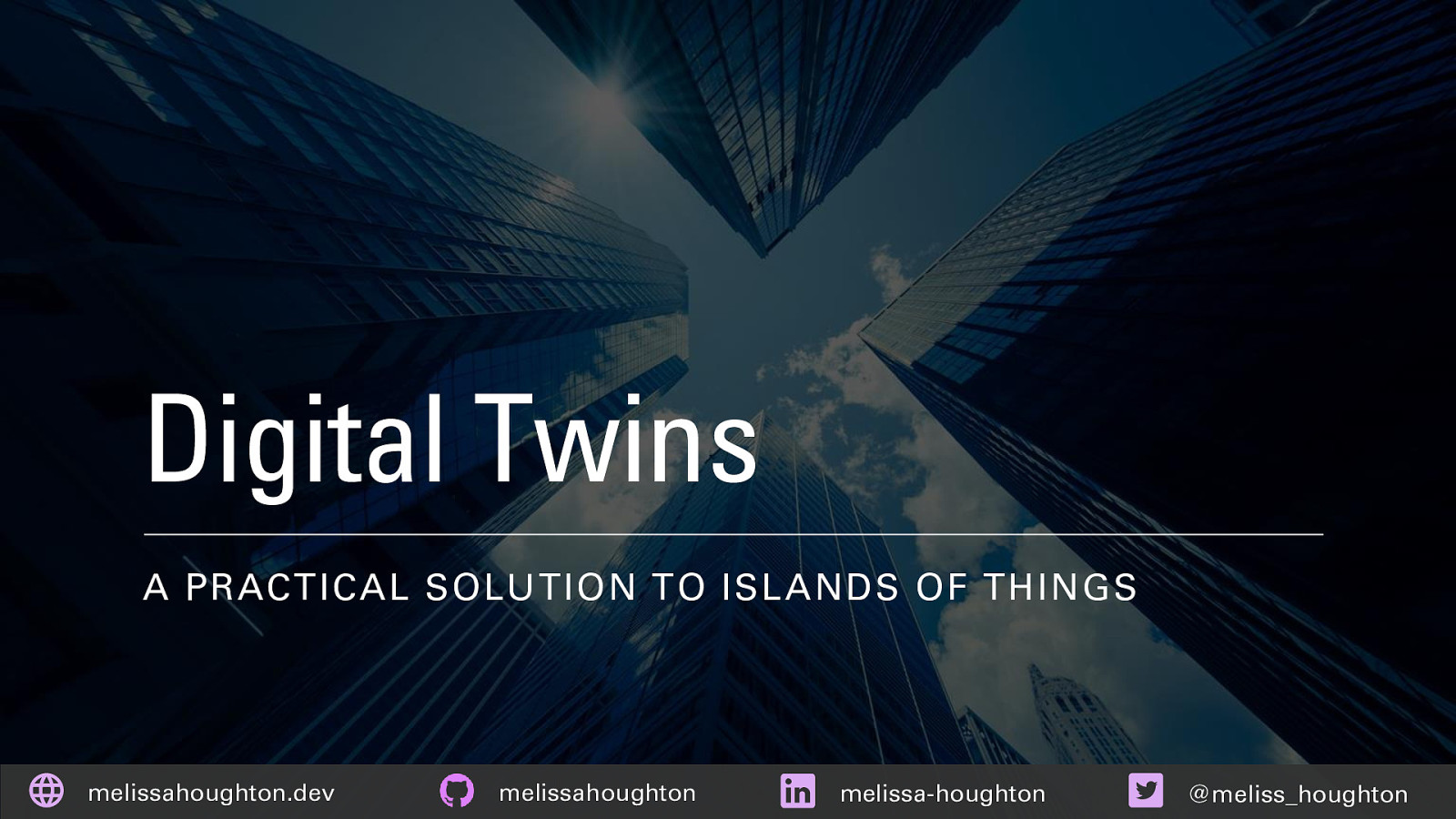 Digital Twins A PRACTICAL SOLUTION TO ISLANDS OF THINGS