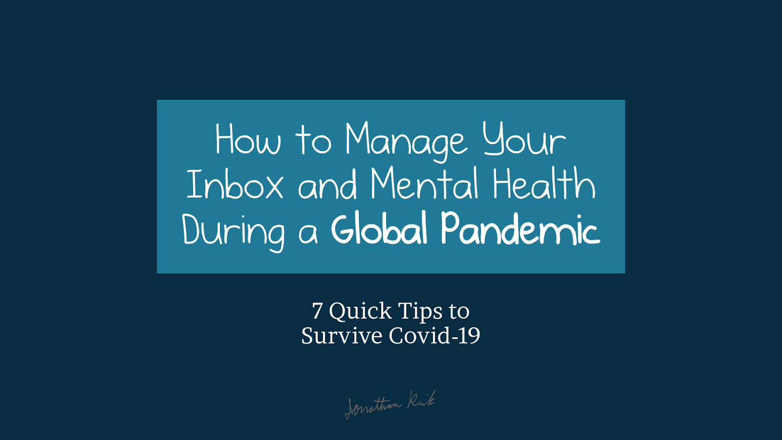 How to Manage Your Inbox and Mental Health During a Pandemic