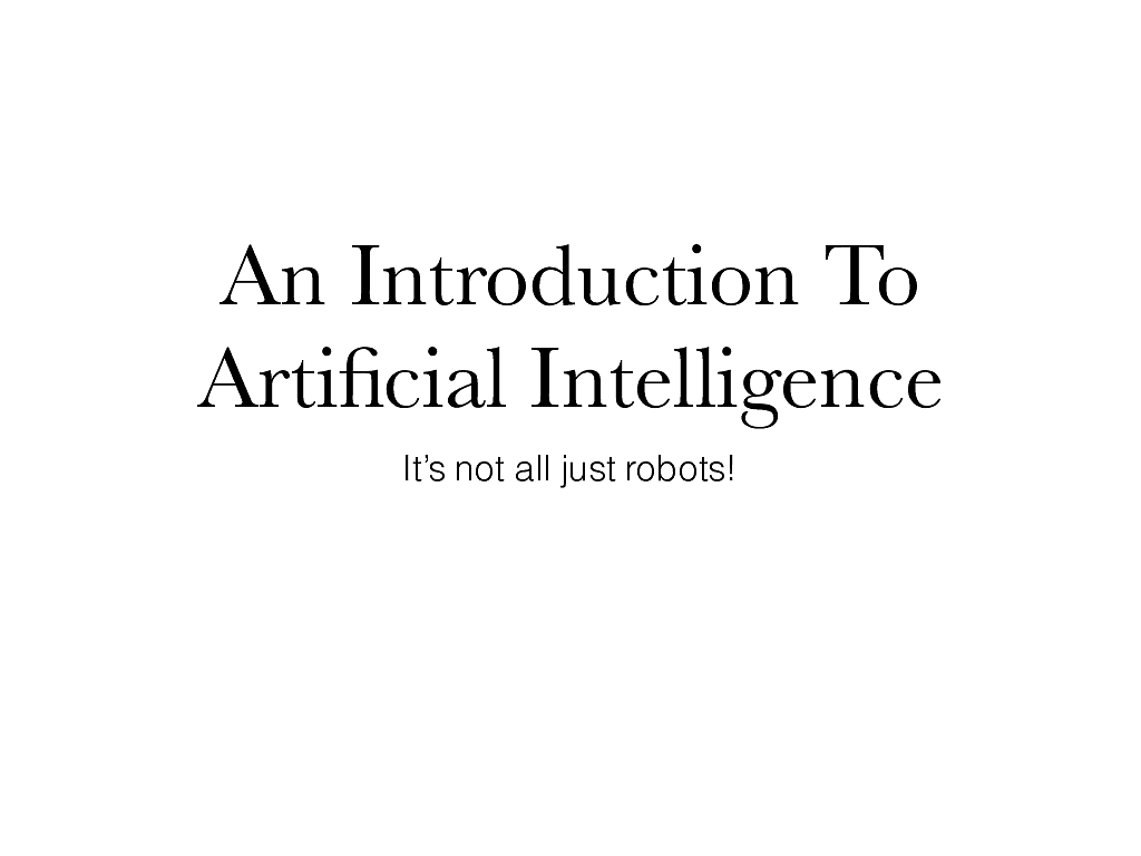 An Introduction To Artificial Intelligence