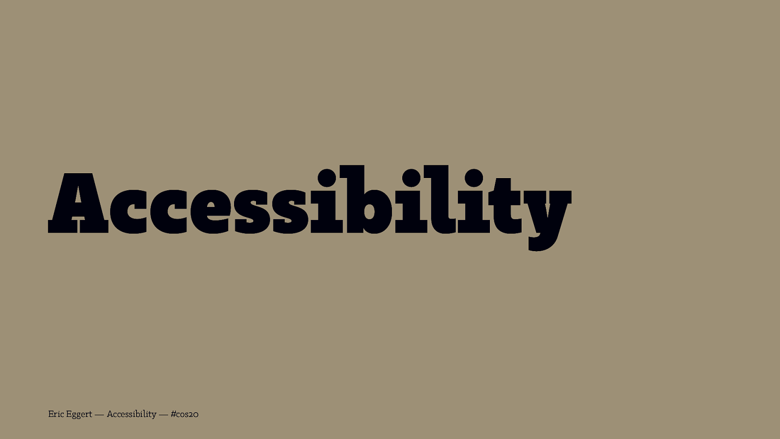 Accessibility (& Multi-Screen Design) #COS20 Crash Course