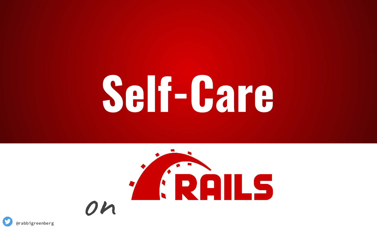 Self-Care on Rails