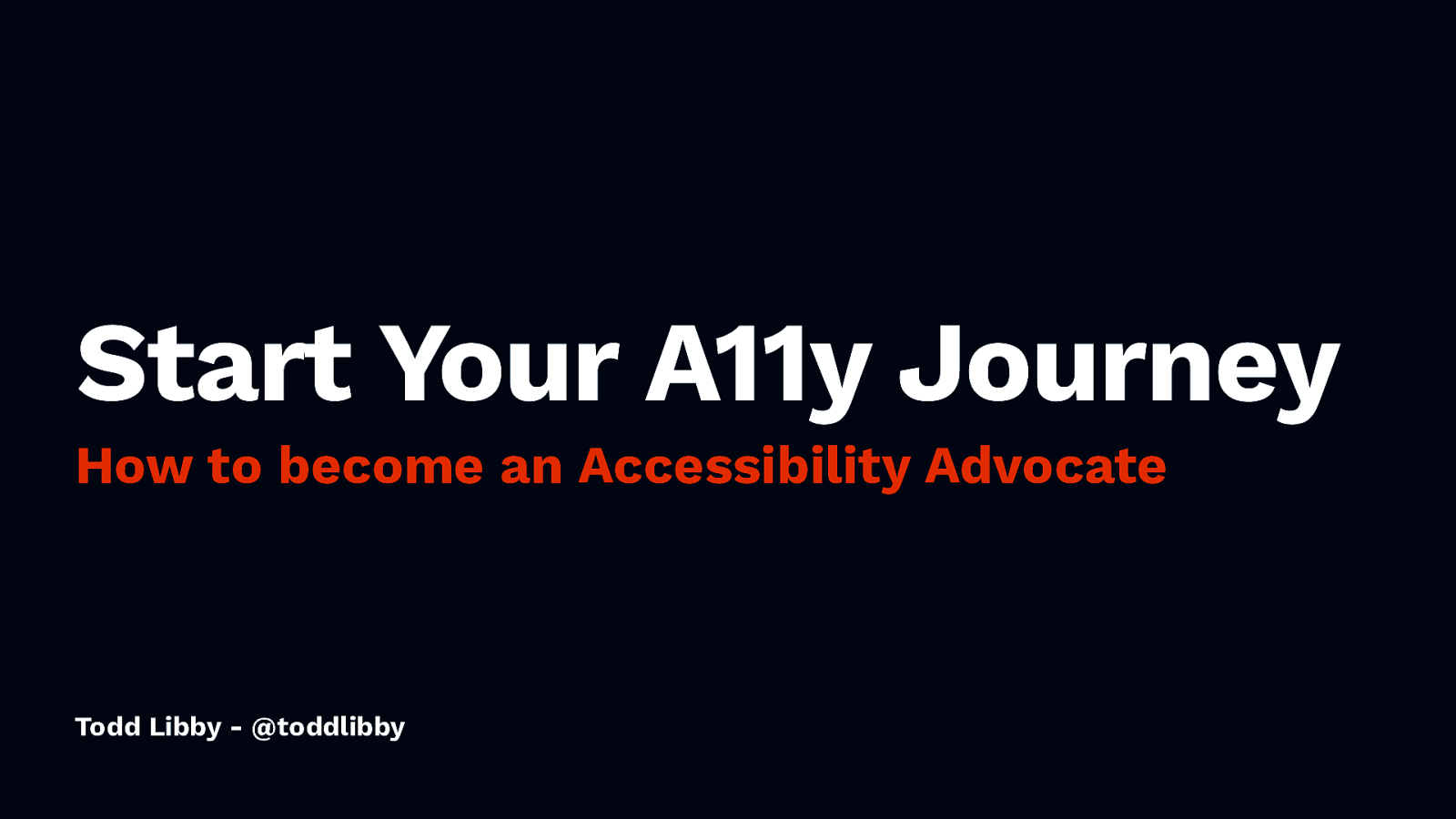 Start your A11y Journey: How to Become an Accessibility Advocate