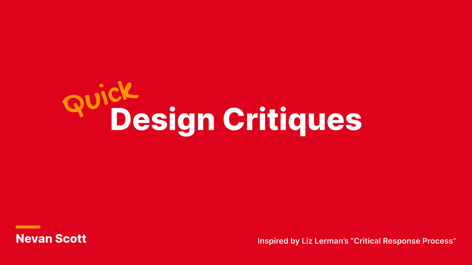 Quick Design Critiques