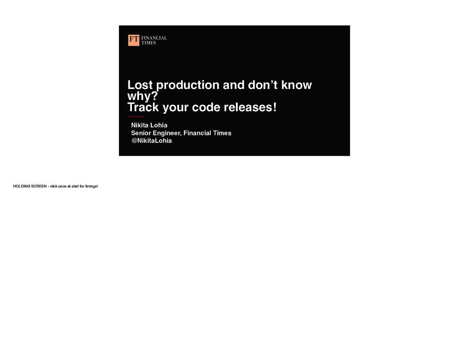 Lost Production and don’t know why ? Track your code releases !