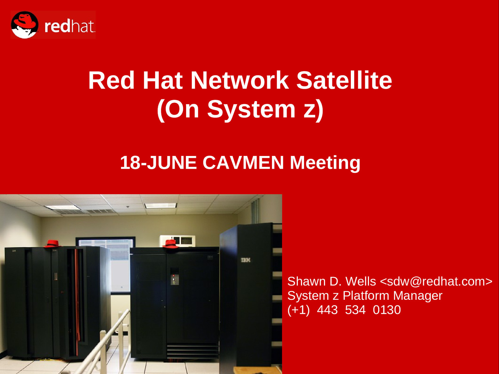Red Hat Network Satellite (On System z)