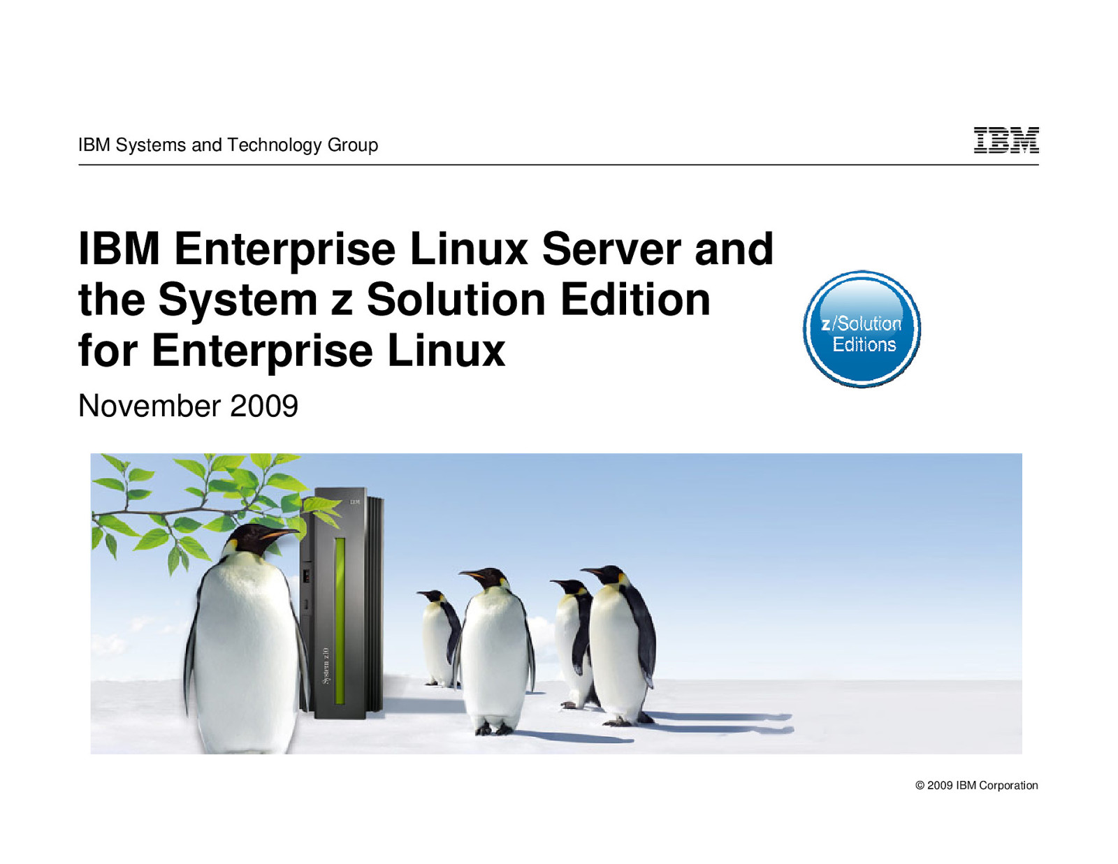 Announcing the IBM Enterprise Linux Server and the System z Solution Edition for Enterprise Linux