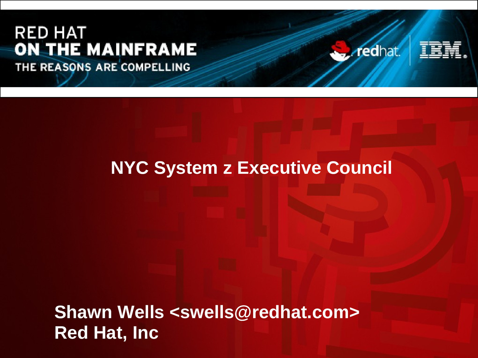 Red Hat on the Mainframe: The Reasons Are Compelling