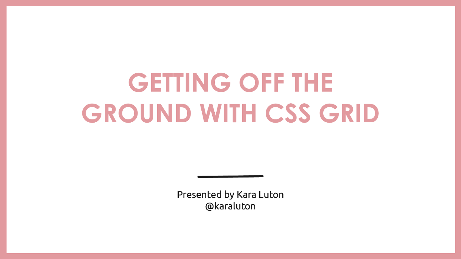 Getting Off The Ground With CSS Grid